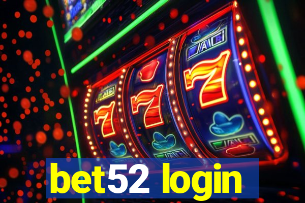 bet52 login